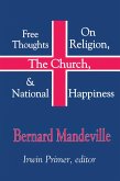 Free Thoughts on Religion, the Church, and National Happiness (eBook, PDF)
