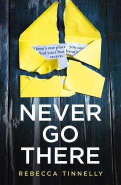 Never Go There (eBook, ePUB) - Tinnelly, Rebecca