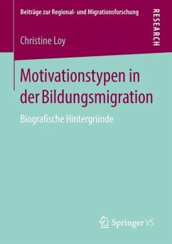 Motivationstypen in der Bildungsmigration - Loy, Christine