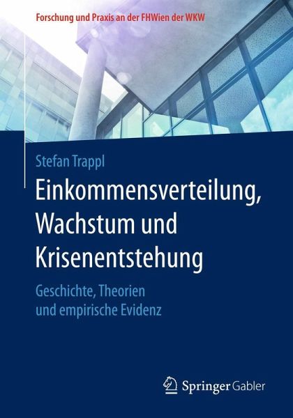 Einkommensverteilung, Wachstum und Krisenentstehung
