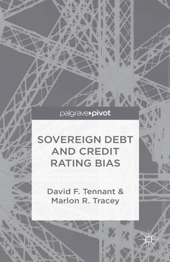 Sovereign Debt and Rating Agency Bias (eBook, PDF) - Tennant, D.; Tracey, M.