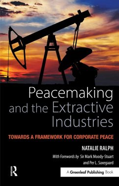 Peacemaking and the Extractive Industries (eBook, PDF) - Ralph, Natalie
