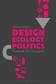 Design, Ecology, Politics (eBook, PDF)