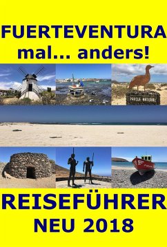 Fuerteventura mal... anders! Reiseführer 2018 (eBook, ePUB) - Müller, Andrea