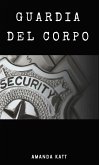 Guardia del corpo (eBook, ePUB)