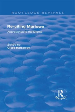 Re-citing Marlowe (eBook, ePUB) - Harraway, Clare