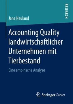 Accounting Quality landwirtschaftlicher Unternehmen mit Tierbestand - Neuland, Jana