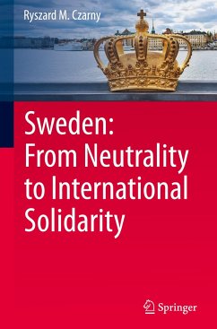 Sweden: From Neutrality to International Solidarity - Czarny, Ryszard M.