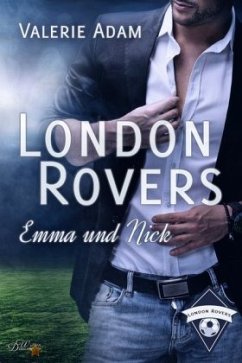 London Rovers: Emma und Nick - Adam, Valerie