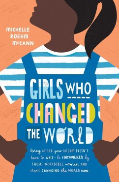 Girls Who Changed the World (eBook, ePUB) - Roehm McCann, Michelle