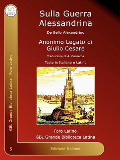 Sulla Guerra Alessandrina (eBook, ePUB) - legato di Giulio Cesare, Anonimo