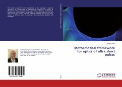Mathematical framework for optics of ultra short pulses