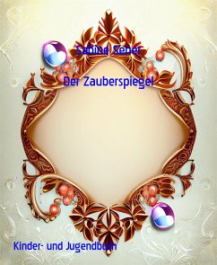 Der Zauberspiegel (eBook, ePUB) - Sener, Sabine