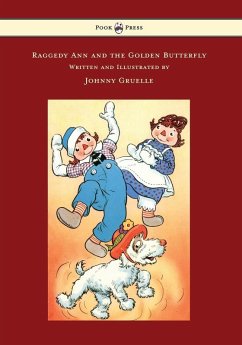 Cover Raggedy Ann and the Golden Butterfly - Illustrated by Johnny Gruelle (eBook, ePUB)