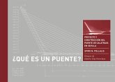 ¿Qué es un puente? : proyecto y construcción del puente de Calatrava en Sevilla