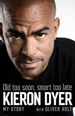 Old Too Soon, Smart Too Late (eBook, ePUB) - Holt, Oliver; Dyer, Kieron