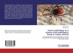 Insect pathology as a science and pathogenic fungi in insect control
