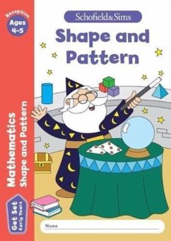 Get Set Mathematics: Shape and Pattern, Early Years Foundation Stage, Ages 4-5 - Schofield & Sims, Sophie Le; Marchand; Reddaway