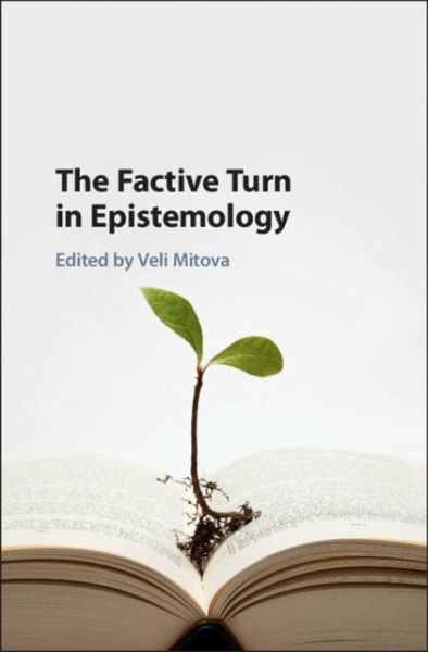 Factive Turn in Epistemology (eBook, PDF) Factive Turn in Epistemology (eBook, PDF)