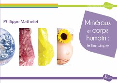 Minéraux et corps humain: le lien simple (eBook, ePUB) - Mathelet, Philippe