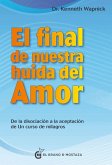 El final de nuestra huida del amor