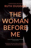 Woman Before Me: Award-winning psychological thriller with a gripping twist (eBook, ePUB)