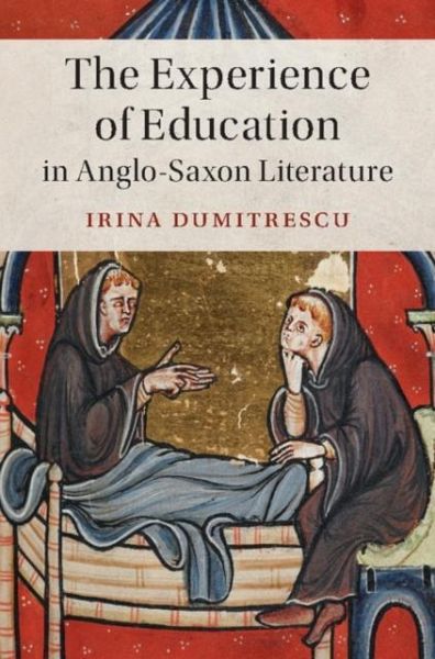 Experience of Education in Anglo-Saxon Literature (eBook, PDF) Experience of Education in Anglo-Saxon Literature (eBook, PDF)