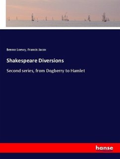 Shakespeare Diversions - Loewy, Benno; Jacox, Francis