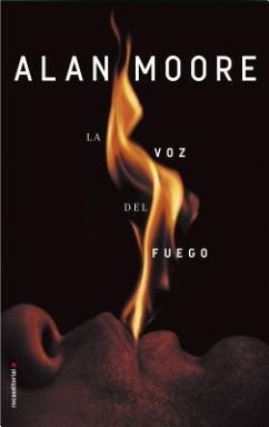 La Voz del Fuego - Moore, Alan