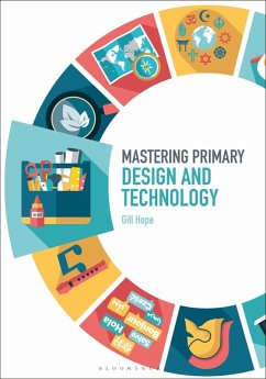 Mastering Primary Design and Technology (eBook, PDF) - Hope, Gill