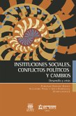 Instituciones sociales, conflictos políticos y cambios (eBook, PDF)