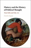Flattery and the History of Political Thought (eBook, PDF)