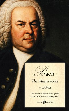 Delphi Masterworks of Johann Sebastian Bach (Illustrated) (eBook, ePUB) - Russell, Peter