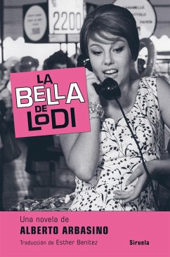 La bella de Lodi - Arbasino, Alberto