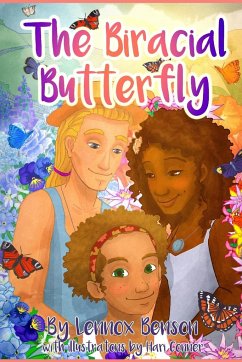 The Biracial Butterfly - Benson, Lennox; Conner, Hari