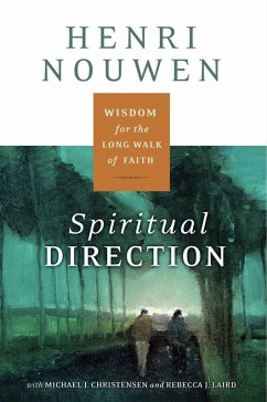 Spiritual Direction (eBook, ePUB) - Nouwen, Henri J. M.