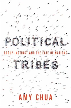 Political Tribes (eBook, ePUB) - Chua, Amy