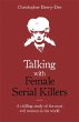 Talking with Female Serial Killers - A... - Bild 1