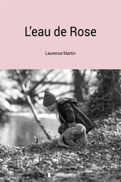 L'eau de rose (eBook, ePUB) - Martin, Laurence