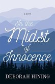 In the Midst of Innocence (eBook, ePUB)
