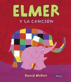 Elmer y la canción - Pérez-Sauquillo Muñoz, Vanesa; McKee, David