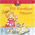 Ilk Okuma Kitabim - Elif Kurabiye Yapiyor