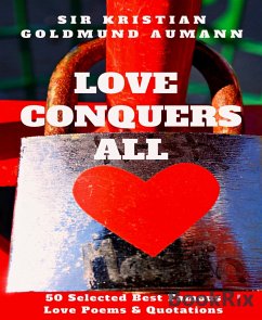 Love Conquers All (eBook, ePUB) - Kristian Goldmund Aumann, Sir