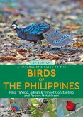 A Naturalist's Guide to the Birds of the Philippines (2nd edition)