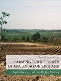 Farming Transformed in Anglo-Saxon England (eBook, ePUB)
