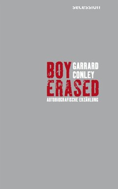 Boy Erased (eBook, ePUB) - Conley, Garrard