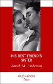 His Best Friend's Sister (Mills & Boon Desire) (First Family of Rodeo, Book 1) (eBook, ePUB)
