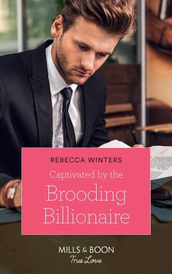 Captivated By The Brooding Billionaire (eBook, ePUB) - Winters, Rebecca