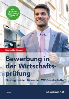 Das Insider-Dossier: Bewerbung in der Wirtschaftsprüfung - Einstieg bei den führenden WP-Gesellschaften (eBook, ePUB) - Braunsdorf, Andreas