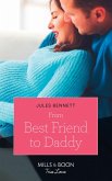 From Best Friend To Daddy (Mills & Boon True Love) (Return to Stonerock, Book 2) (eBook, ePUB)